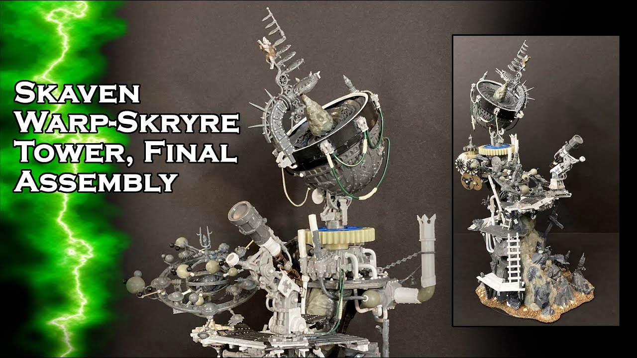 Skaven Warp-Skryre Tower, Final Assembly