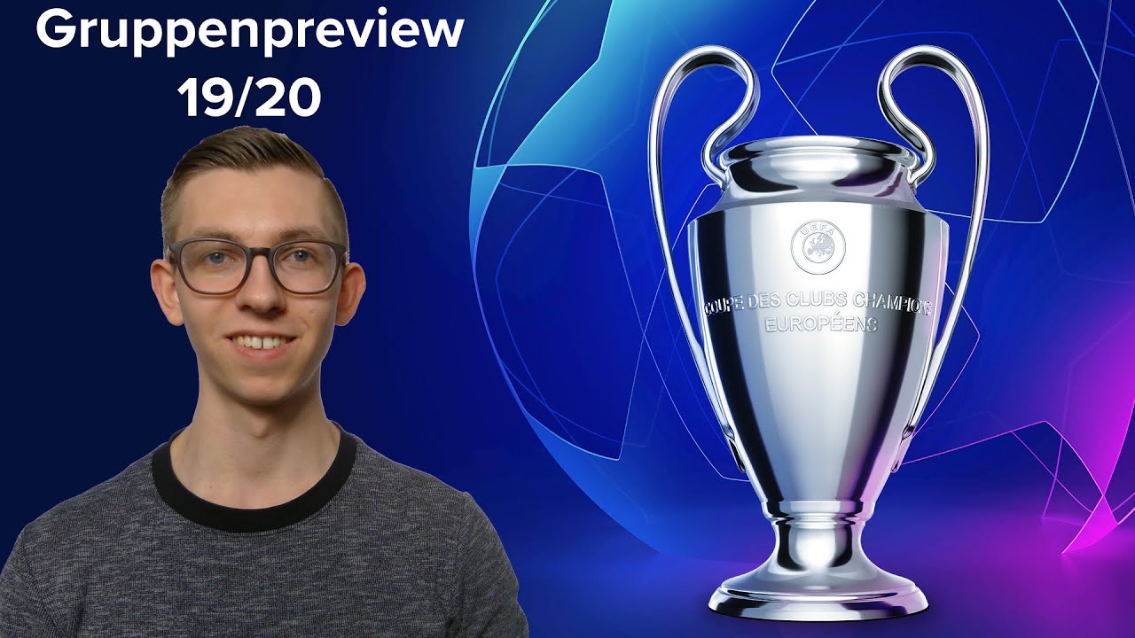 Champions League Gruppenvorschau 19/20
