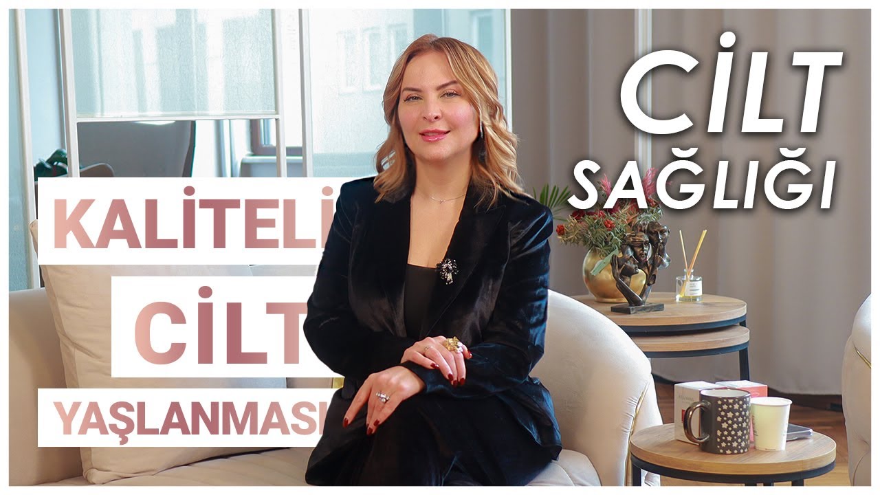 Kaliteli yaşlanma | Cilt kalitesi için öneriler | Uzm. Dr. Zahide Eriş Zorlu