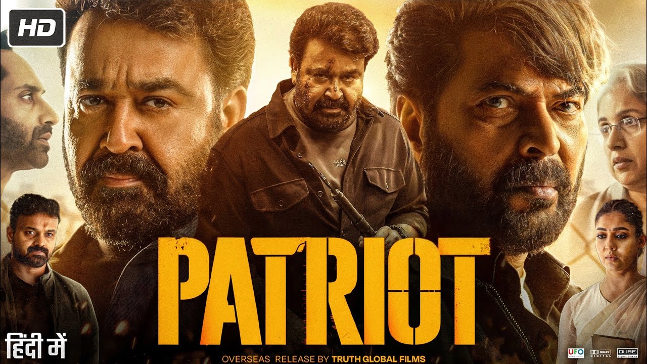 Patriot Full Movie In Hindi Dubbed 2026 | Mammootty | Mohanlal | Nayanthara | HD Reviews & Facts