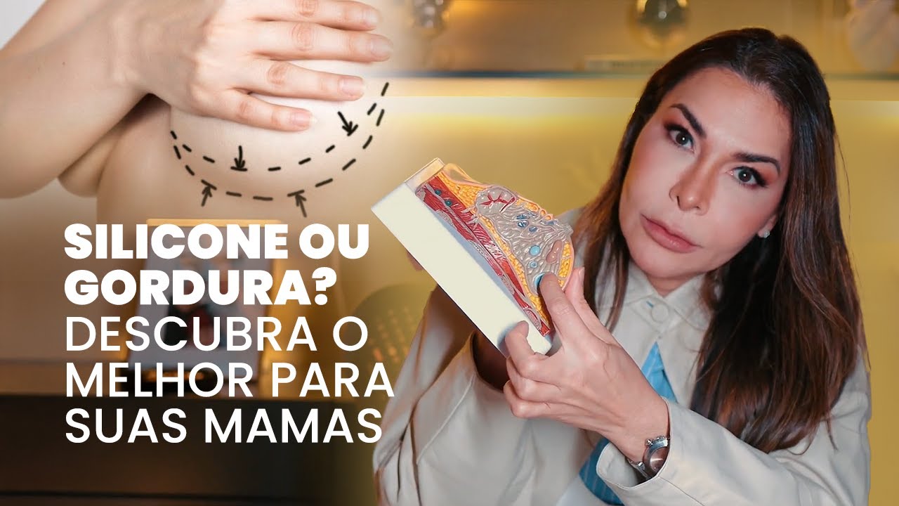 Prótese de Silicone ou Gordura? O que é melhor para você?