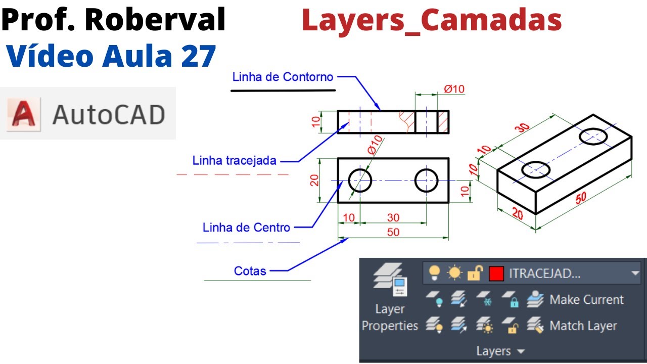 Aula 27 - Criação de Camadas Layers no AutoCAD_ Linhas de Contorno, Tracejadas e Linhas de Centro.