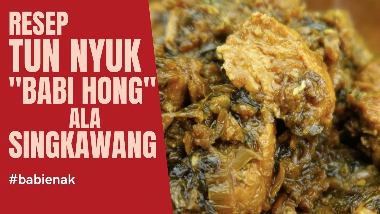 Resep TUN NYUK | Babi Hong ala Singkawang