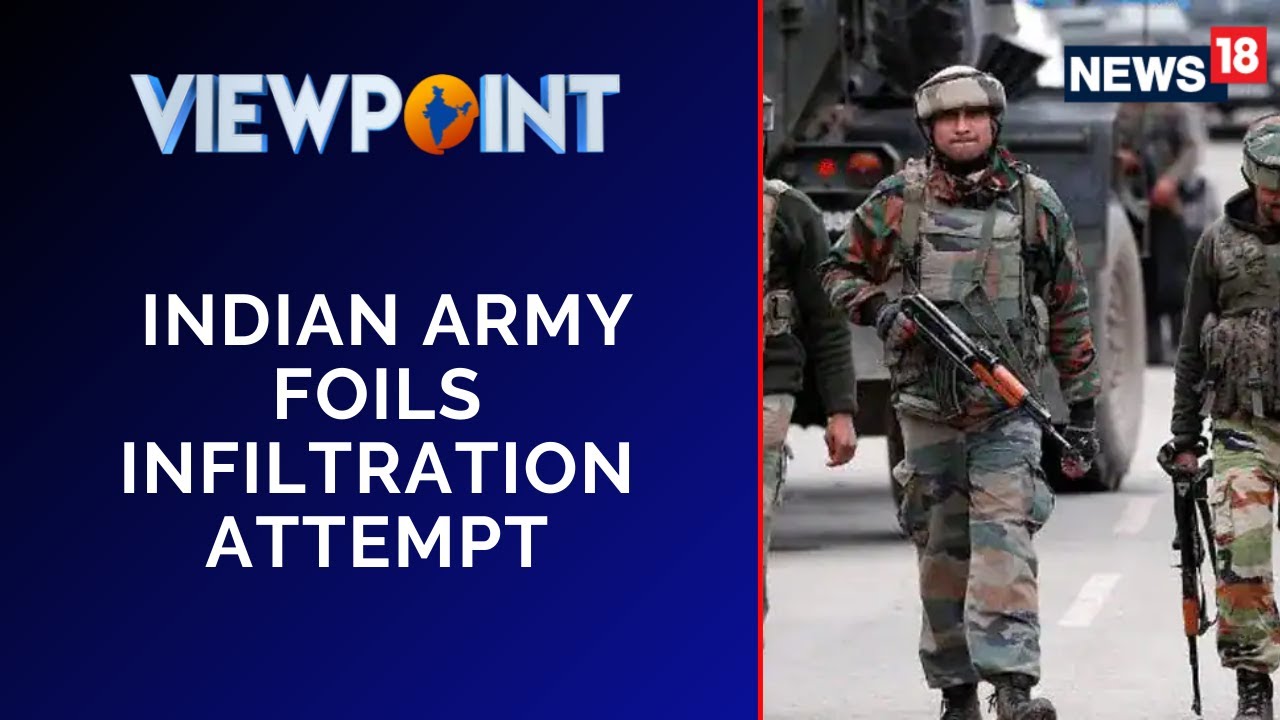 Jammu And Kashmir News | Indian Army foils Infiltration Attempt On LoC In 72 hours | News18