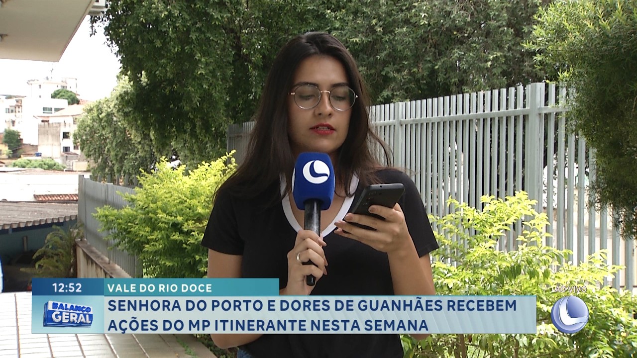 MP Itinerante: Ações chegam a Senhora do Porto e Dores de Guanhães.