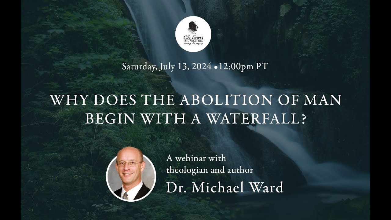 “Why Does The Abolition of Man Begin With a Waterfall?