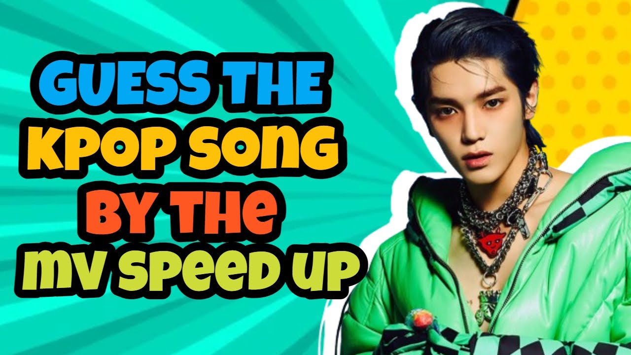 GUESS THE KPOP SONG BY THE SPEED UP MV || #QUIZKPOP