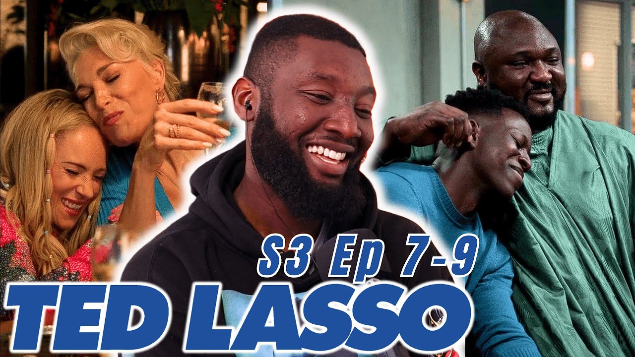 TED LASSO Season 3 Episode 7-9 |  Reaction & Commentary