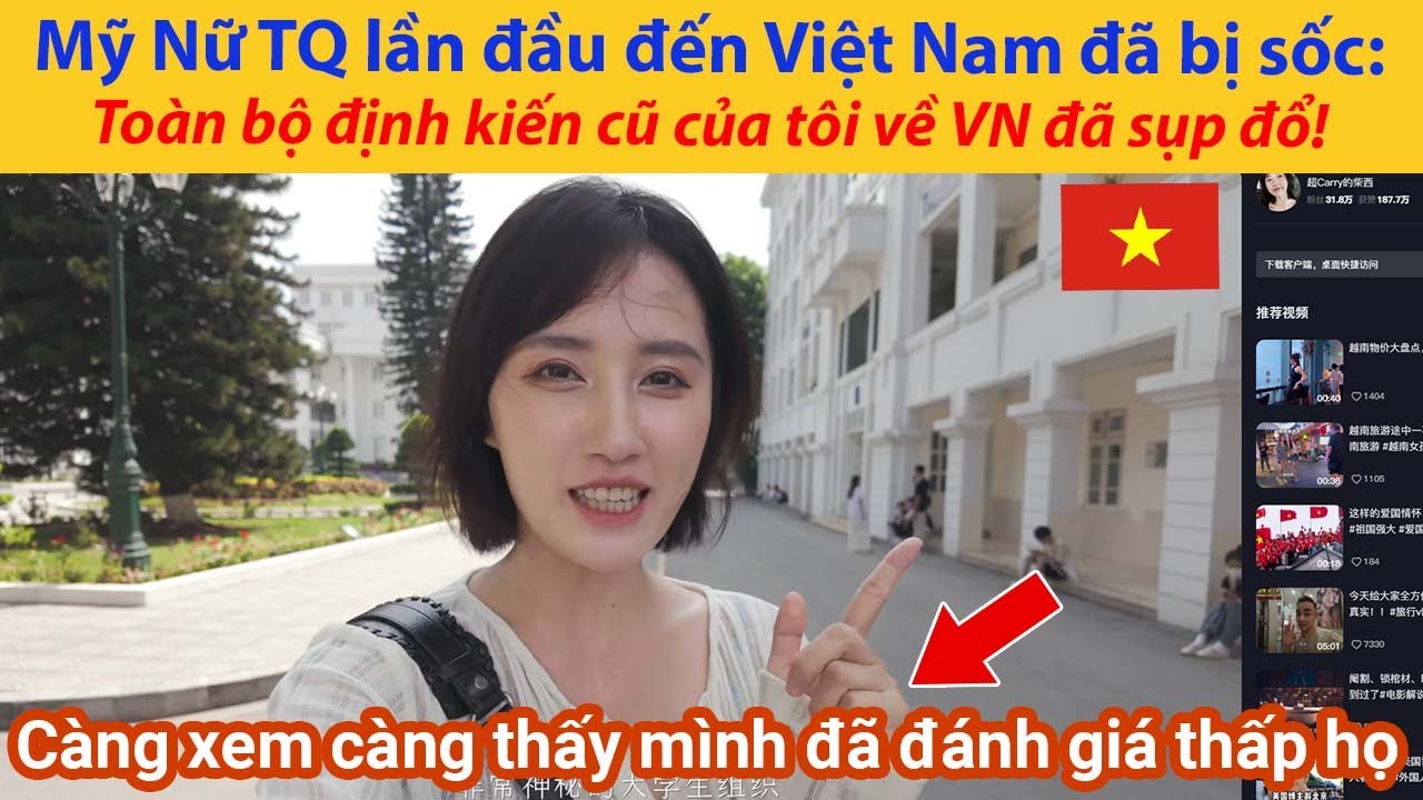 Mỹ Nữ Trung Quốc lần đầu đến Việt Nam đã bị sốc: Toàn bộ định kiến cũ của tôi về VN đã sụp đổ!