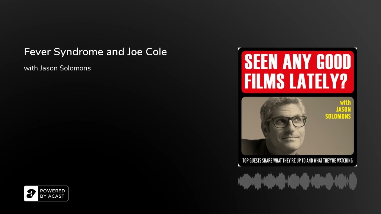 Fever Syndrome and Joe Cole