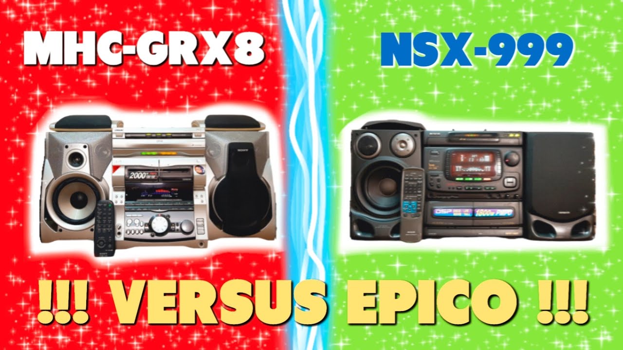 UN VERSUS EPICO‼️🤩🦆 SONY MHC-GRX8 vs AIWA NSX-999‼️🤩🔊 #268 🔊