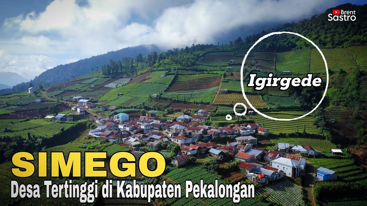 MENGUNJUNGI DESA TERTINGGI DI KABUPATEN PEKALONGAN | IGIRGEDE PETUNGKRIYONO