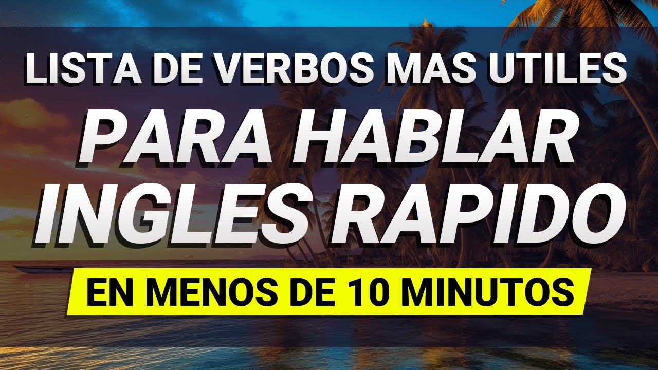 🌈 VERBOS EN INGLES MUY NECESARIOS DE SABER QUE NECESITARÁS TODOS LOS DÍAS ✅ ÚTILES Y PRÁCTICOS 🧠