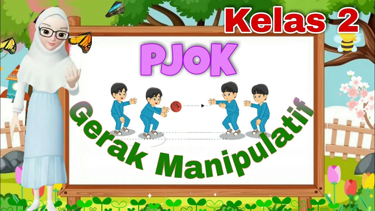 Pembelajaran PJOK Kelas 2 | Gerak Manipulatif