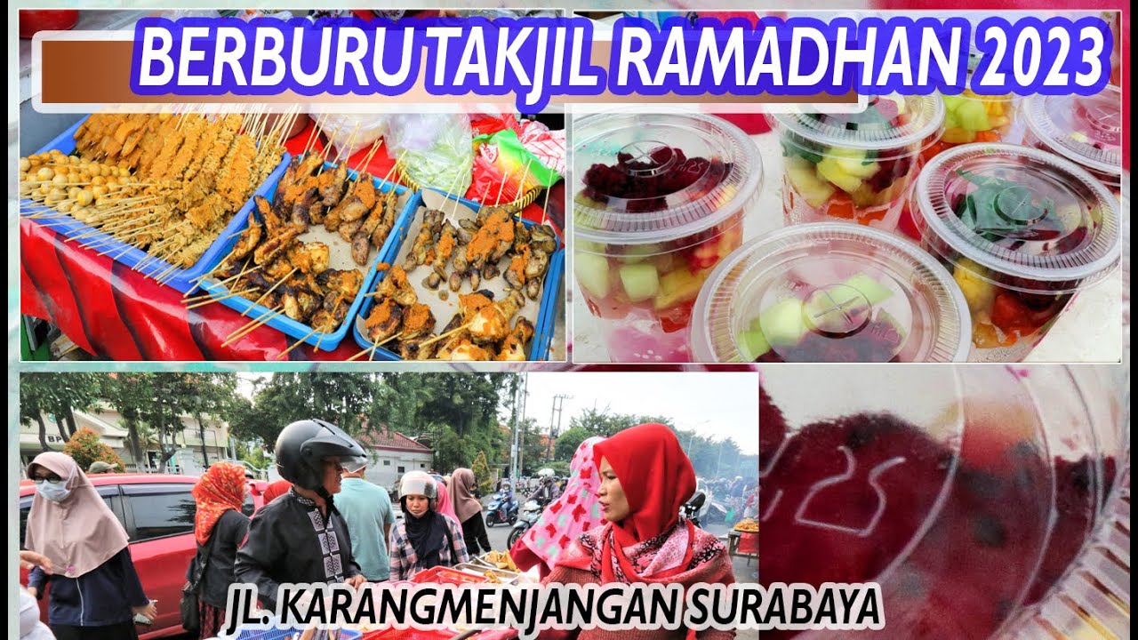 BERBURU TAKJIL RAMADHAN 2023 #1 || Bazar di Jl. Karangmenjangan Surabaya