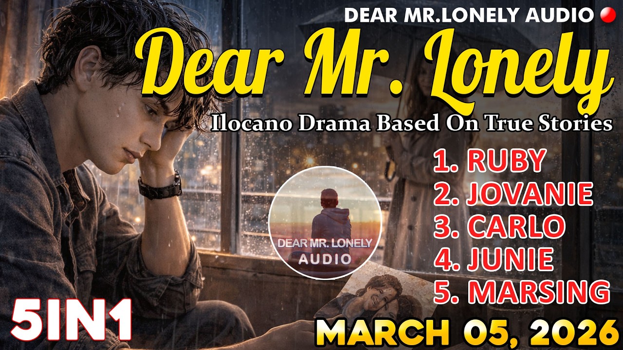 Dear Mr. Lonely 5IN1 | RUBY, JOVANIE, CARLO, JUNIE, MARSING | Ilocano Drama Based On True Stories