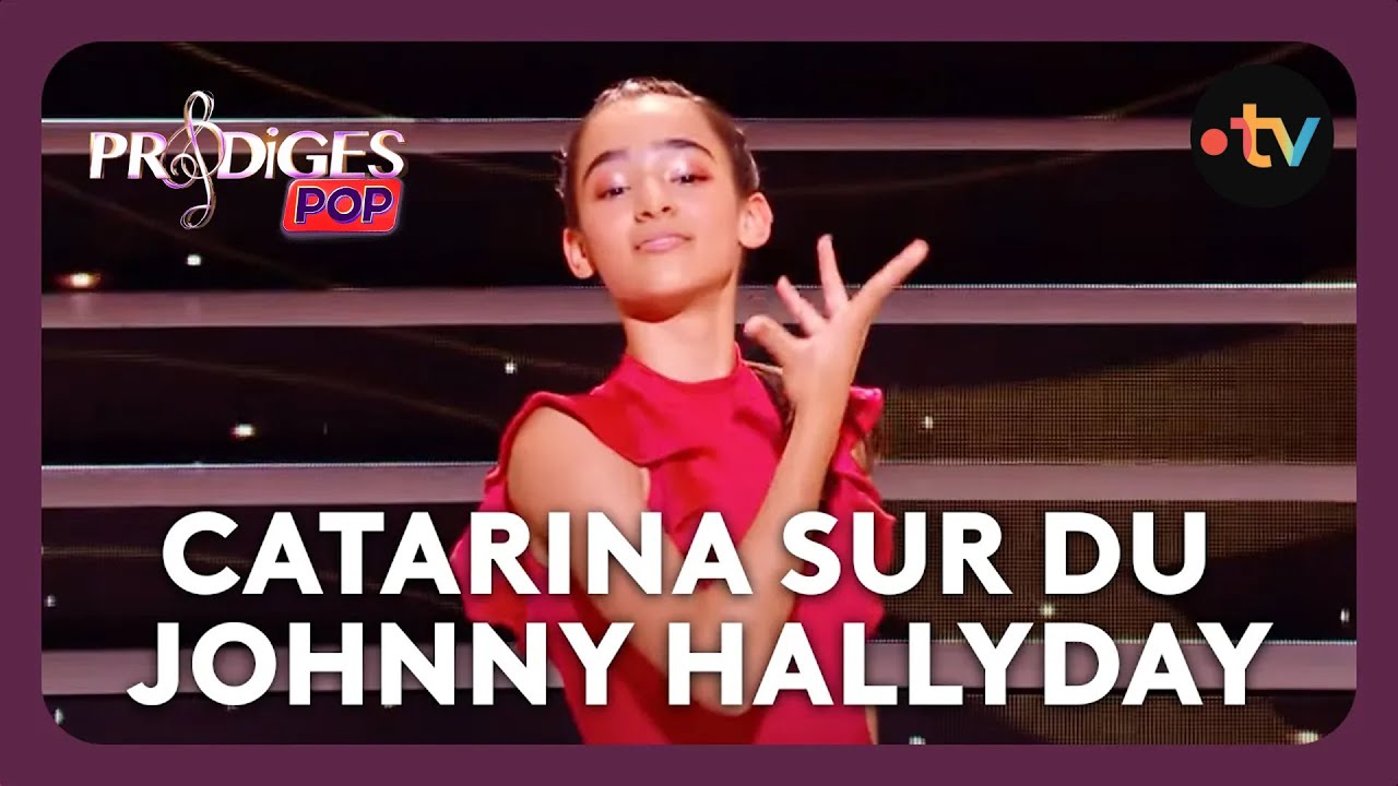 Catarina danse sur L'envie de Johnny Hallyday - Prodiges POP