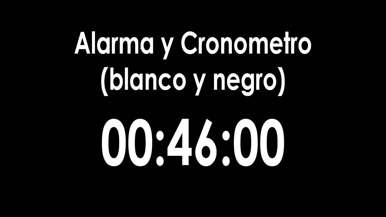 Cronómetro y Alarma ⏳ 46 Minuto en Blanco y Negro ⚫⚪