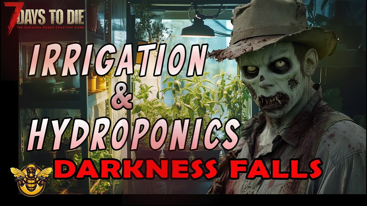Руководство по ирригации и гидропонике Darkness Falls v5.1 | 7 дней до смерти