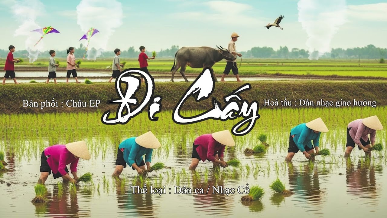 ĐI CẤY | HOÀ TẤU KHÔNG LỜI  | DÀN NHẠC GIAO HƯỞNG | CHÂUEP | DÂN CA | GIAI ĐIỆU DÂN CA