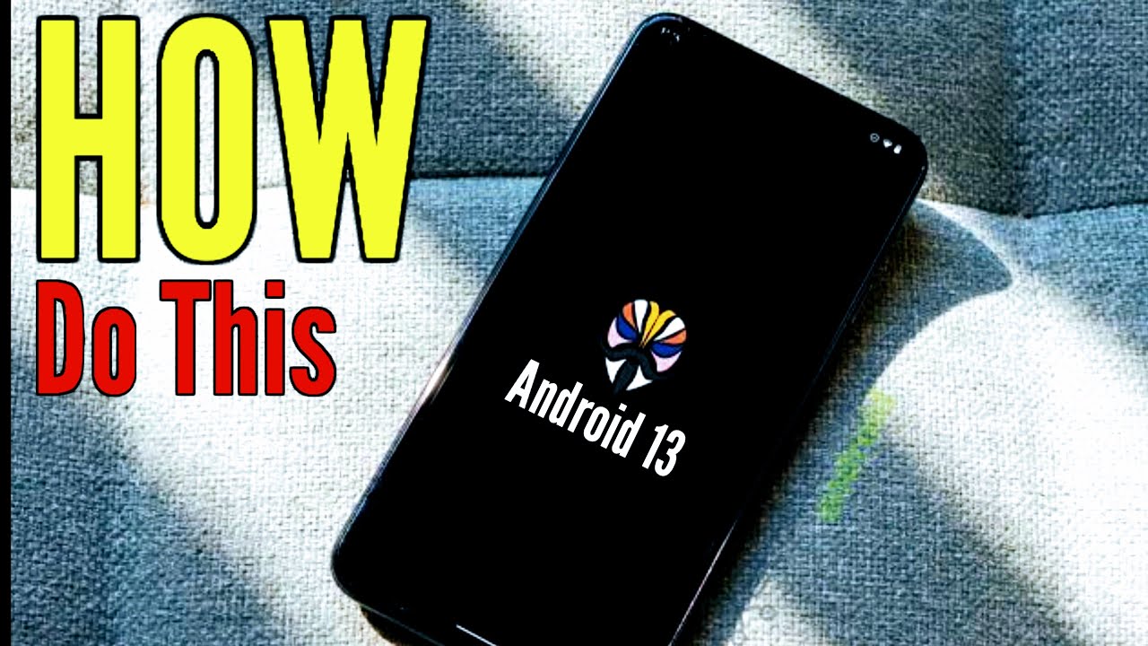 Can i ROOT Android 13? [Full step]