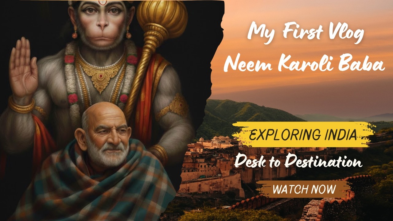 My First Vlog | Journey to Neem Karoli Baba Dham | From Desk to Destination
