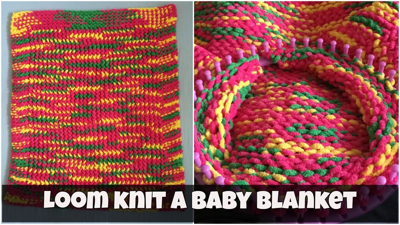 How to loom knit a baby blanket - for beginners