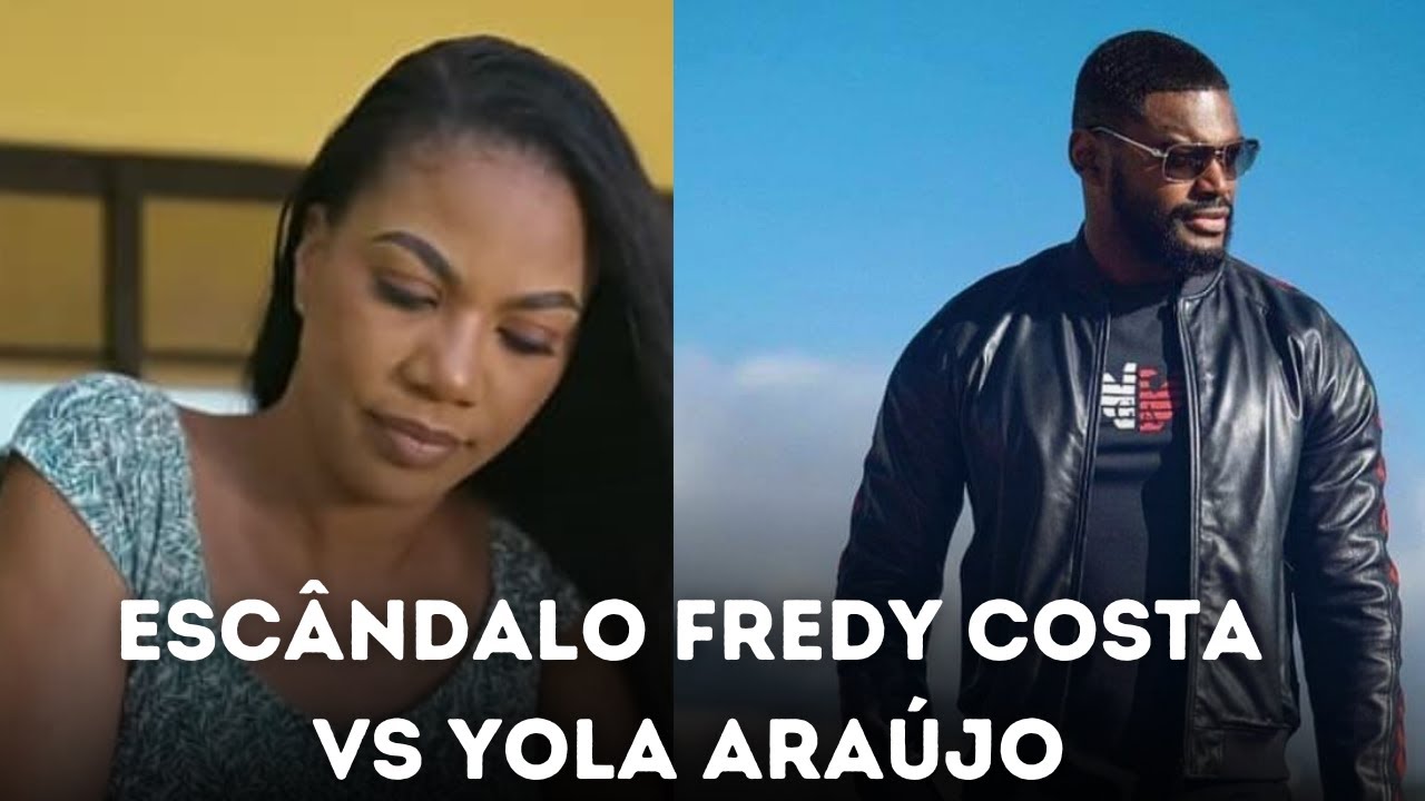 Fredy Costa Expõe Yola Araújo: 'Ela é Conflituosa!' – Revelações Explosivas