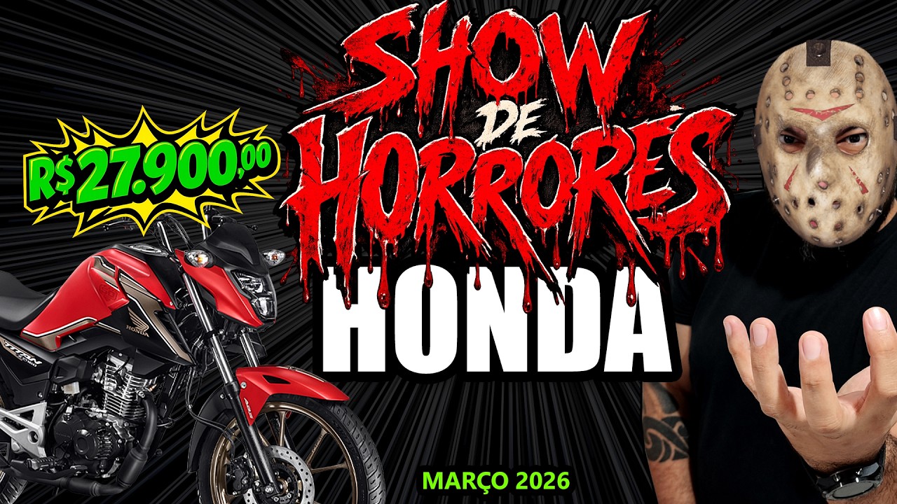 SHOW DE H0RR0R3S HONDA - CG160 Titan R$27.900,00 - Preços Março 2026