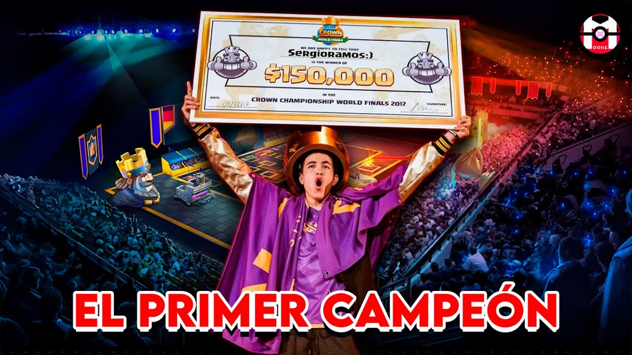 SERGIO RAMOS || El Primer Campeón mundial de Clash Royale