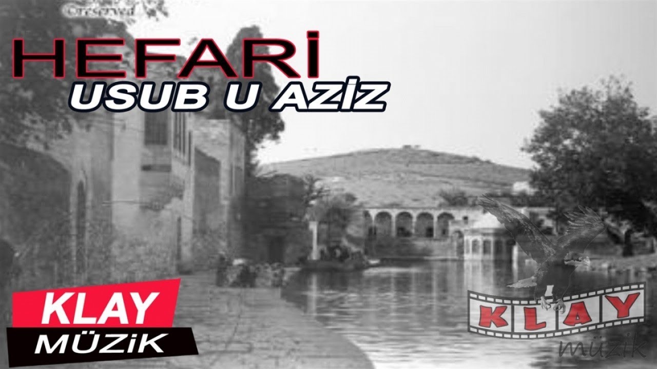 Hafari - Usub U Aziz (1) KLAY MUZİK