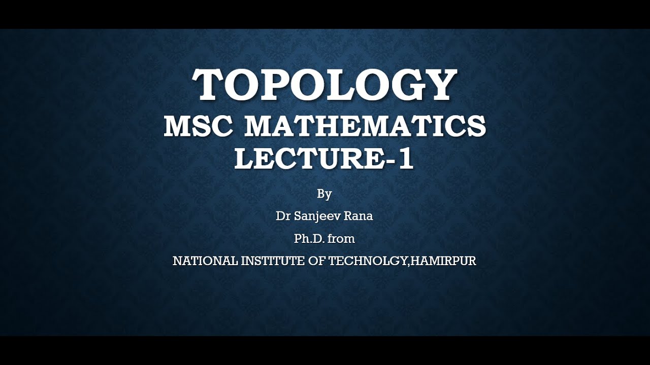 Partially Ordered Set, Problems on p.o.s., Topology MSc Mathematics Lecture-1,Dr Sanjeev Rana