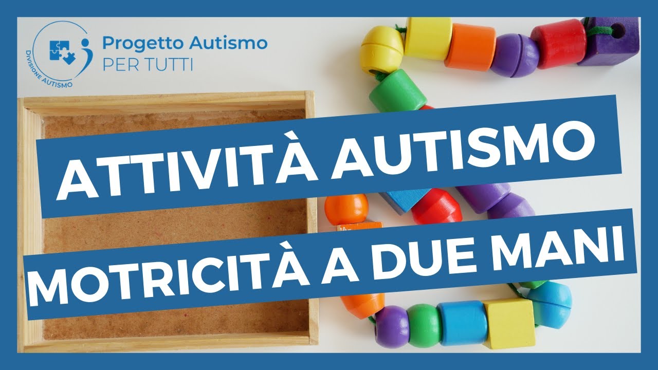 D.4.9 | Attività per bambini autistici infilare perle: coordinazione motoria con entrambe le mani