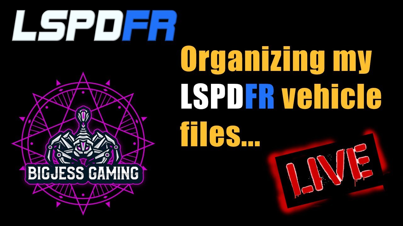 Organizing my LSPDFR vehicle files - Live Stream Hang Out -  #lspdfr #gtav #bigjessgaming