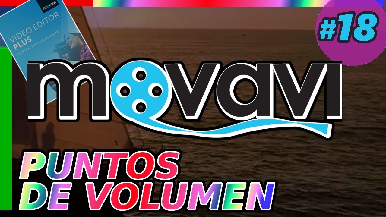 MOVAVI VIDEO EDITOR 15: PUNTOS DE VOLUMEN, programar variaciones en el volumen Tutorial 18 español