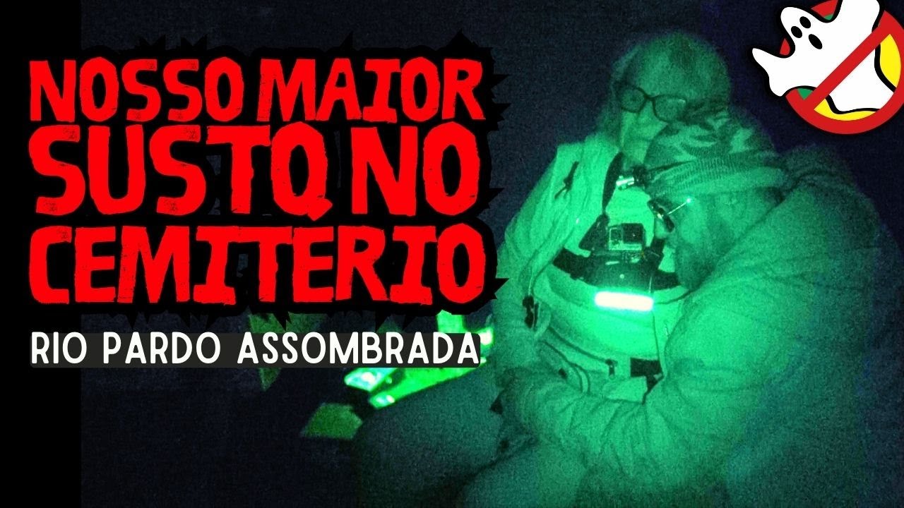Nosso Maior Susto no Cemitério Rio Pardo Assombrada @cacafantasmasbrasil