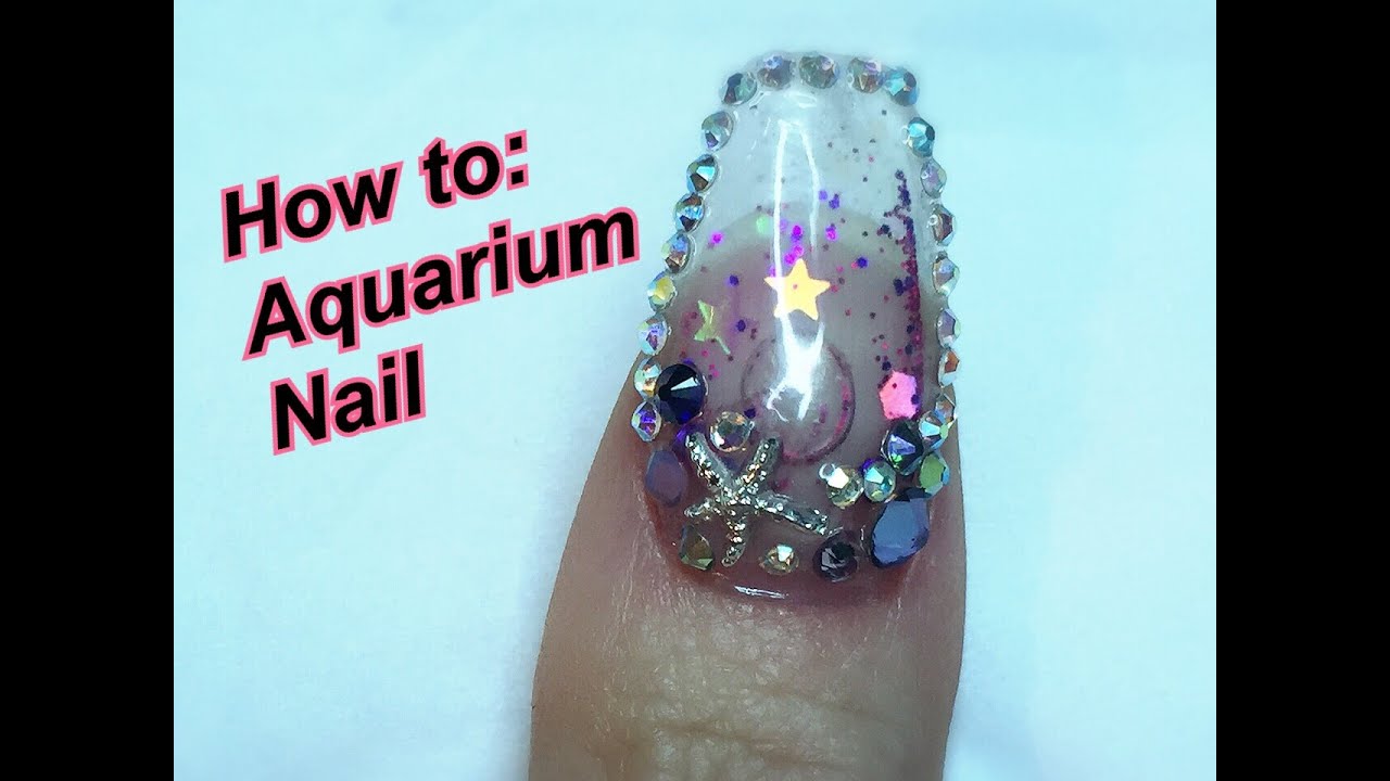 How to: Aquarium Nail with Acrylic