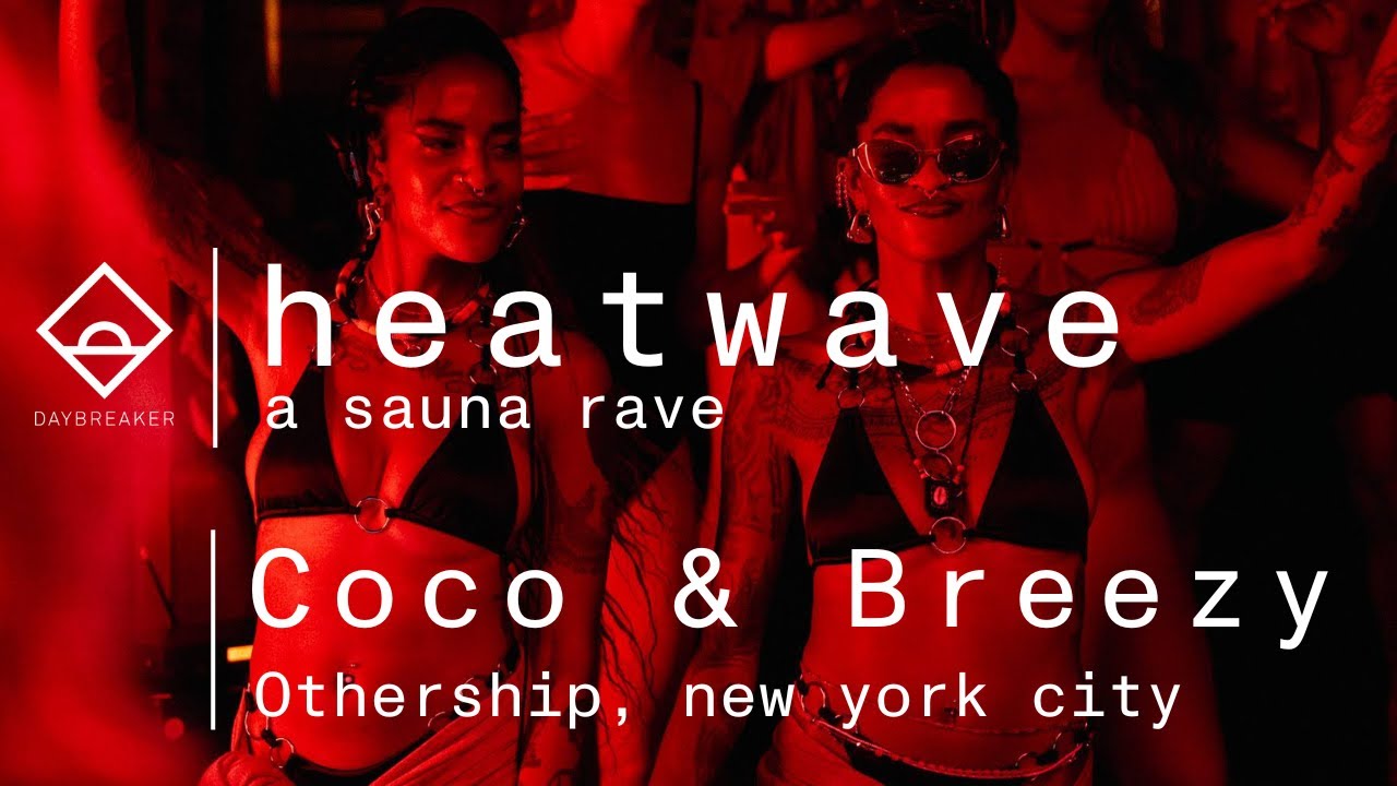 Coco & Breezy | DAYBREAKER Sauna Rave | Groovy and High Energy Set