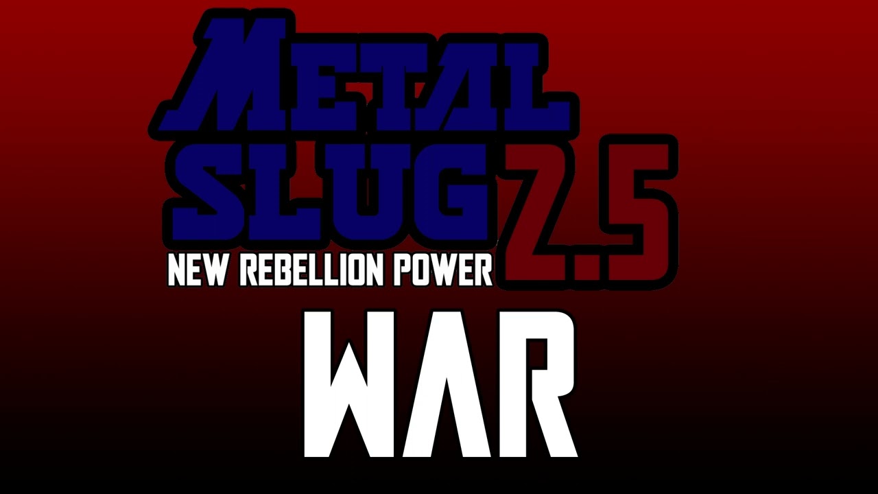 Metal Slug 2.5 OST - War (Extended Music)
