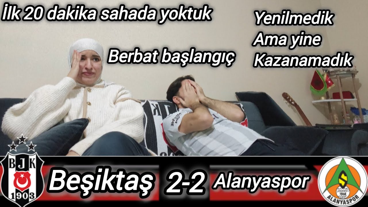 Beşiktaş 2-2 Alanyaspor #tepki #reaction 