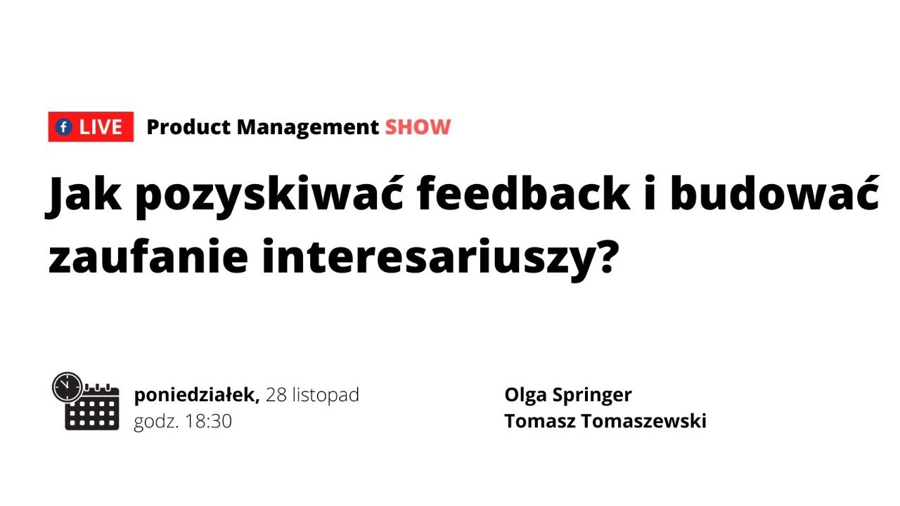 PM SHOW: Jak pozyskiwać feedback i budować zaufanie interesariuszy?
