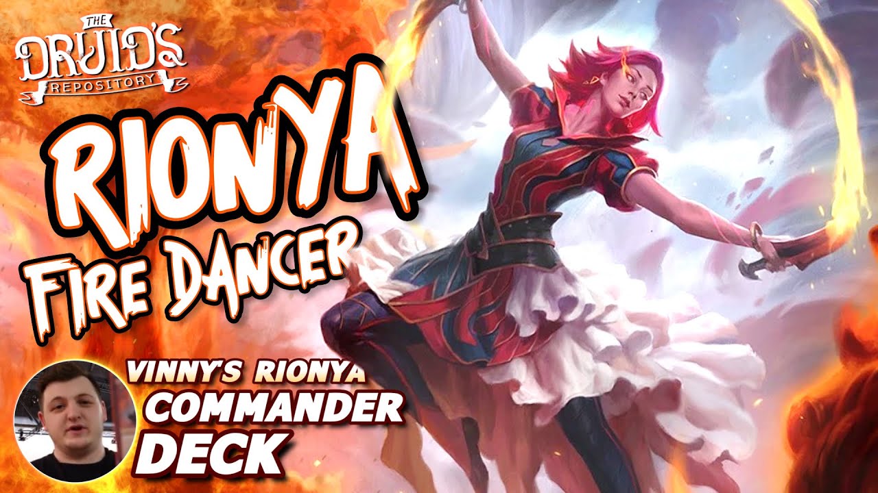 Druid's Repository - Vinny's Rionya, Fire DancerMono Red ETB Deck