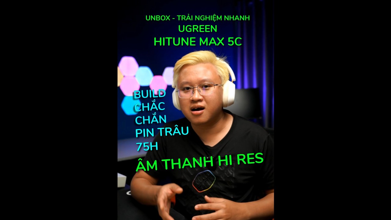 Trải nghiệm nhanh tai nghe không dây UGREEN Max 5C, RẺ - ÂM THANH HI RES - ĐEO THOẢI MÁI - PIN 75H