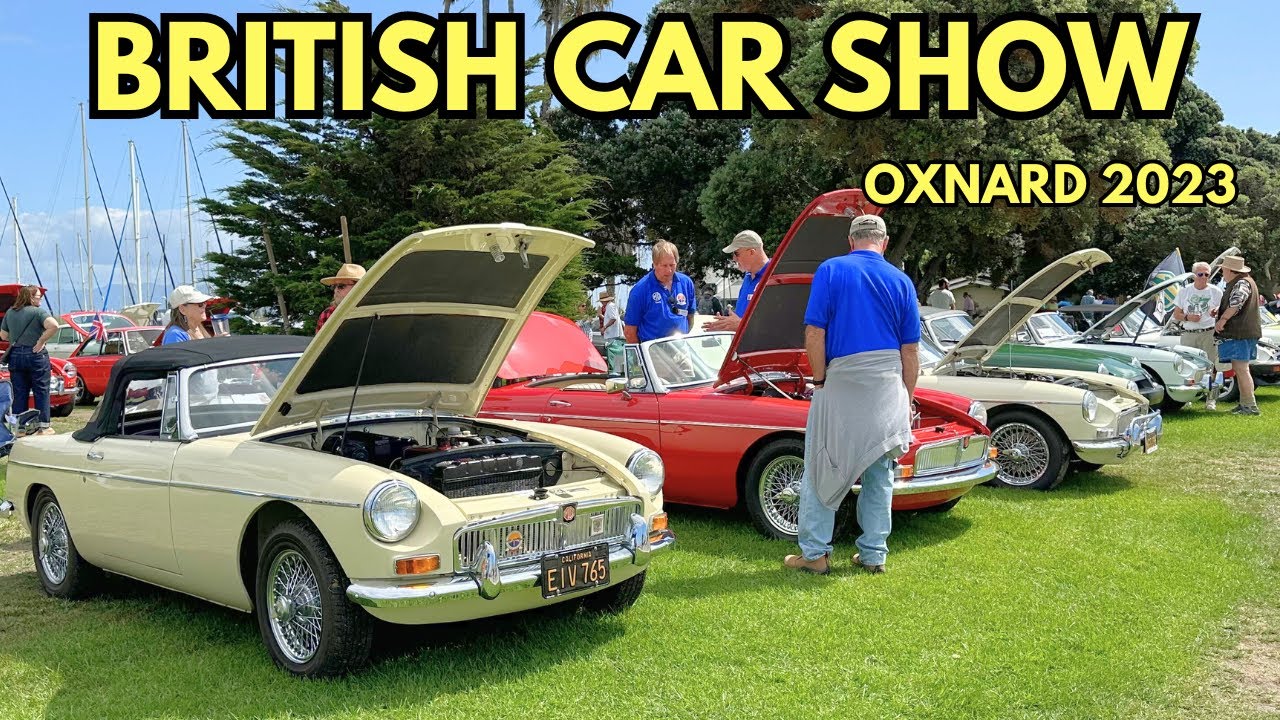 BRITISH CAR CLUB CAR SHOW | Oxnard, CA | October 2023