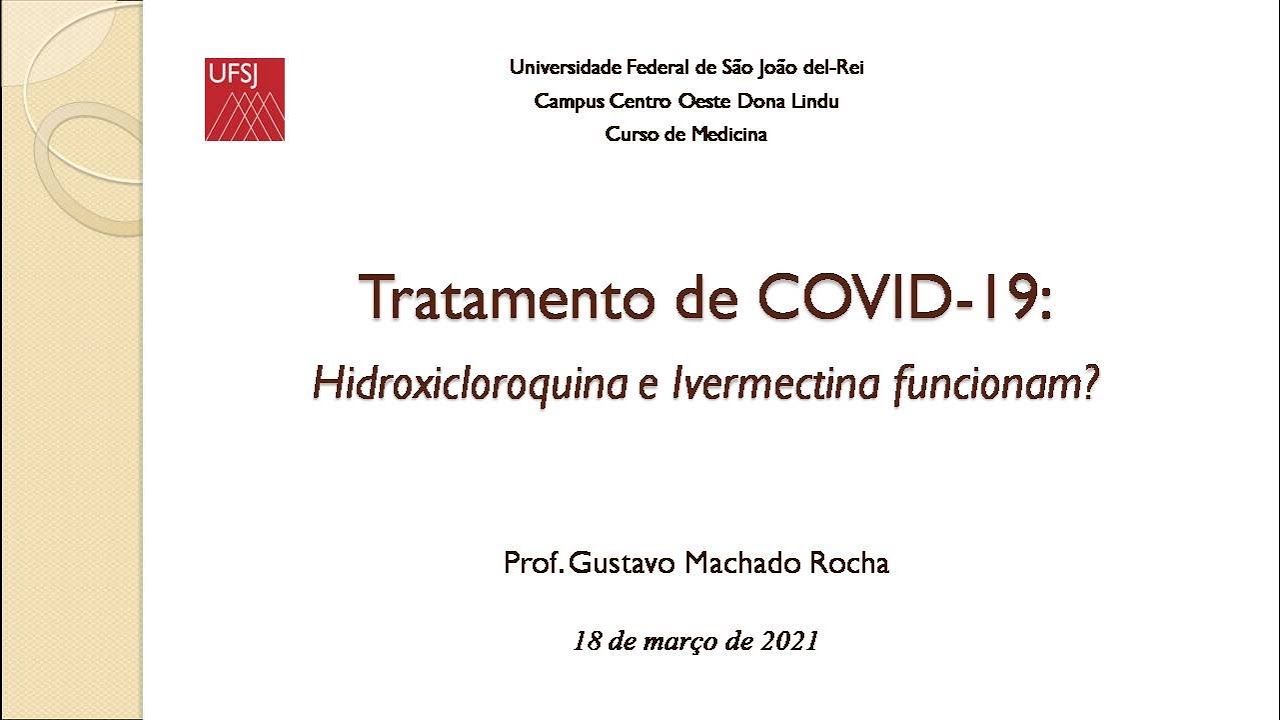Hidroxicloroquina e/ou Ivermectina funcionam em COVID-19?