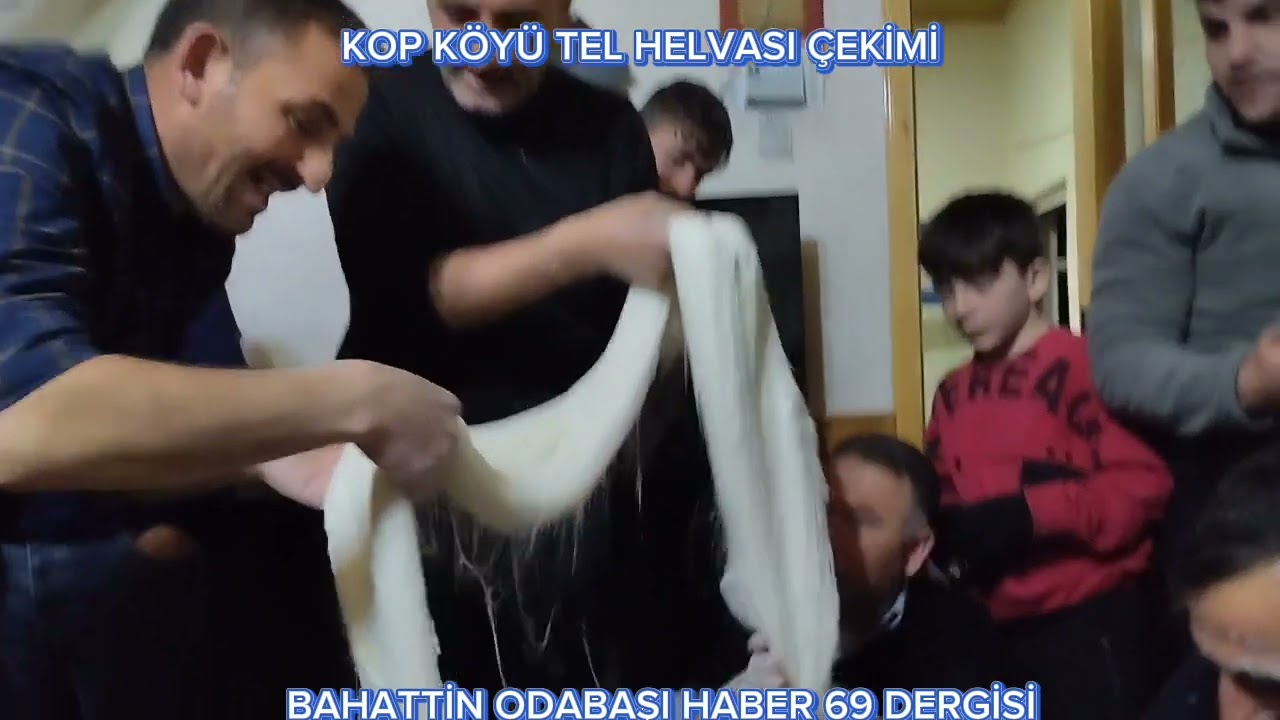 KOP KÖYÜ HELVA ÇEKİMİ