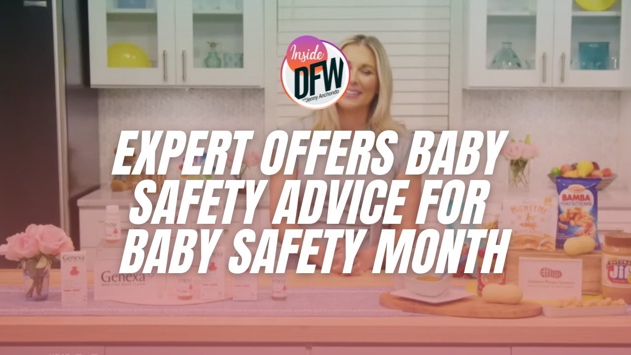 Expert offers baby safety advice for Baby Safety Month