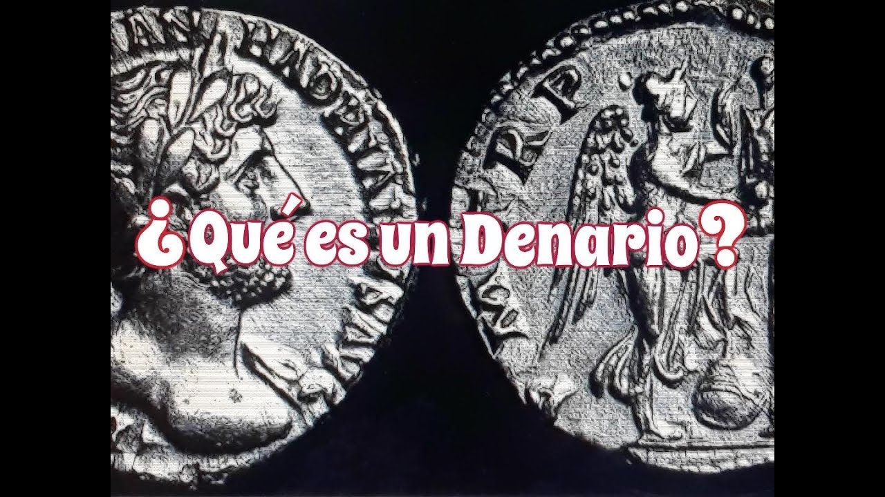 (S) ¿Qué es un Denario?
