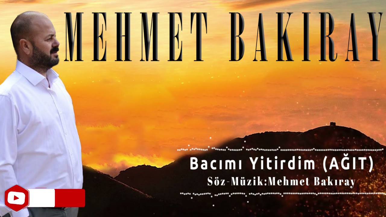 MEHMET BAKIRAY BACIMI YİTİRDİM AĞIT ÖZEL KAYIT 2021