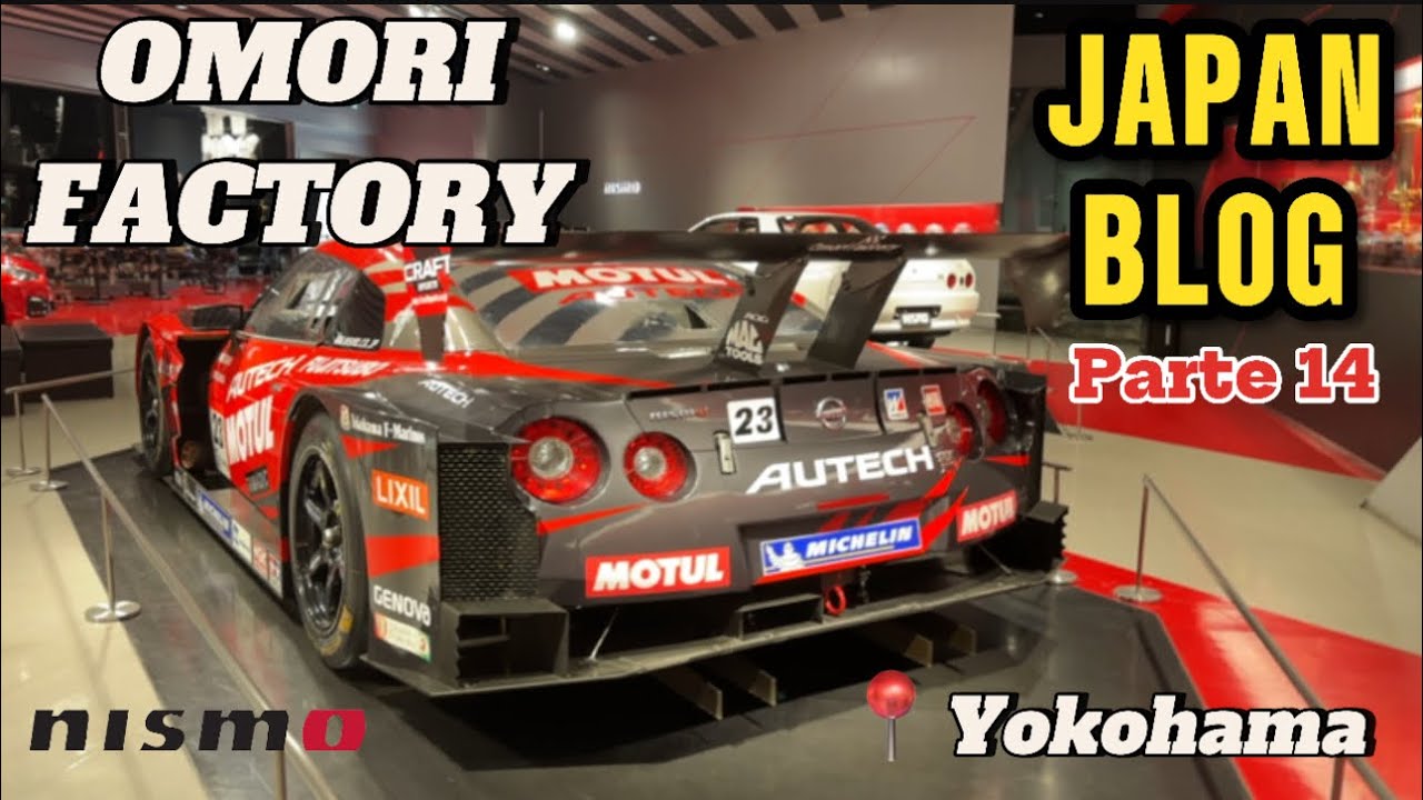 OMORI FACTORY NISSAN NISMO EN YOKOHAMA